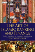 The Art of Islamic banking and Finance : Tools & techniques for community-based banking