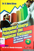 Mengukur Kinerja Pelayanan dan Kepuasan Konsumen