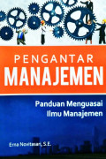 Pengantar Manajemen : Panduan Menguasai Ilmu Manajemen