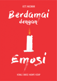 Berdamai dengan Emosi : Kenali Emosi Hadapi Hidup