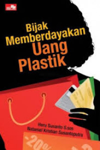 Bijak Memberdayakan Uang Plastik