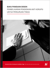 Buku Panduan Dosen: Pendidikan Anti Korupsi untuk Perguruan Tinggi