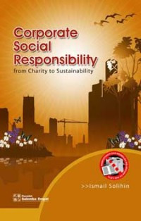 Corporate Social Responsibility : From Charity to Sustainability