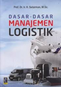 Dasar-Dasar Manajemen Logistik