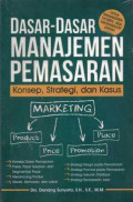 Dasar-Dasar Manajemen Pemasaran : Konsep, Strategi, dan Kasus