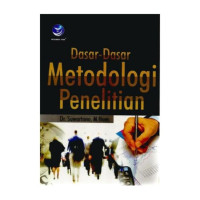 Dasar-Dasar Metodologi Penelitian