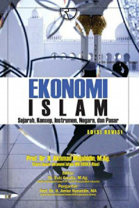 Ekonomi Islam : Sejarah, Konsep, Instrumen, Negara, dan Pasar