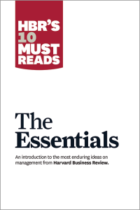 HBR's 10 Must Reads : The Essentials