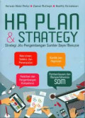 HR Plan & Strategy : Strategi Jitu Pengembangan Sumber Daya Manusia