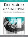 Handbook of Research On Digital Media and Advertising : User Generated Content Consumption