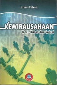 Kewirausahaan : Teori, Kasus dan Solusi