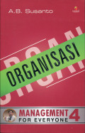 Management For Everyone 4 : Organisasi