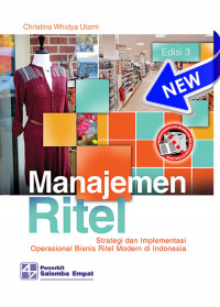 Manajemen Ritel : Strategi dan  Implementasi Operasional Bisnis Ritel Modern di Indonesia