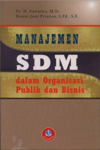 Manajemen SDM : Dalam Organisasi Publik dan Bisnis