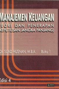 Manajemen Keuangan : Teori dan Penerapan (Keputusan Jangka Pendek)