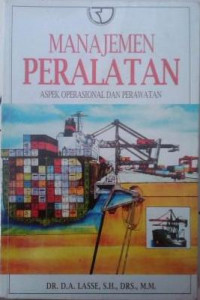 Manajemen Peralatan : Aspek Operasional dan Perawatan