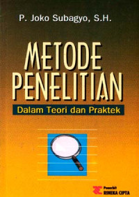 Metode Penelitian : dalam teori dan praktek