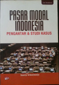 Pasar Modal Indonesia : Pengantar dan Studi Kasus