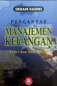 Pengantar Manajemen Keuangan : Teori dan Soal Jawab