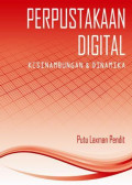 Perpustakaan Digital : Kesinambungan dan Dinamika