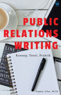 Public Relations Writing : Konsep, Teori, Praktik