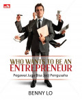 Who Wants to be an Entrepreneur : Pegawai Juga Bisa Jadi Pengusaha