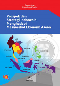 Prospek dan Strategi Indonesia Menghadapi Masyarakat Ekonomi Asean