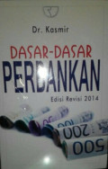 Dasar-Dasar Perbankan : Edisi Revisi 2014