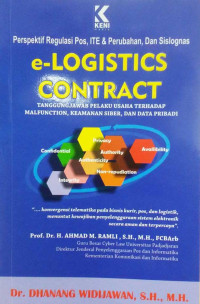 Perspektif Regulasi Pos, ITE & Perubahan, dan Sislognas e-Logistics Contract : Tanggungjawab Pelaku Usaha Terhadap Malfunction, Keamanan Siber, dan Data Pribadi