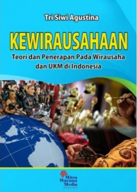 Kewirausahaan : Teori dan Penerapan pada Wirausaha dan UKM di Indonesia