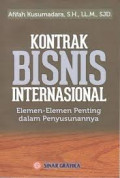 Kontrak Bisnis Internasional: Elemen-Elemen Penting dalam Penyusunannya