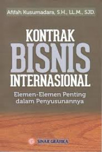 Kontrak Bisnis Internasional: Elemen-Elemen Penting dalam Penyusunannya