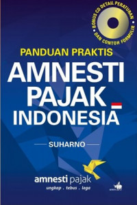 Panduan Praktis Amnesti Pajak Indonesia