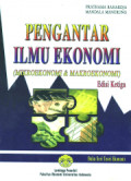 Pengantar Ilmu Ekonomi : (Mikroekonomi dan Makroekonomi)