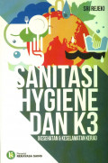 Sanitasi, Hygiene, dan Kesehatan & Keselamatan Kerja (K3)