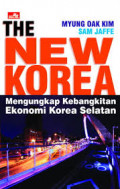 The New Korea : Mengungkap Kebangkitan Ekonomi Korea