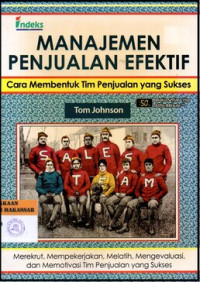 Image of Manajemen Penjualan Efektif: Bagaimana Membangun Tim Penjualan