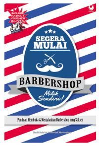 Image of Segera Mulai Barbershop Milik Sendiri : Panduan Membuka Barbershop yang Sukses